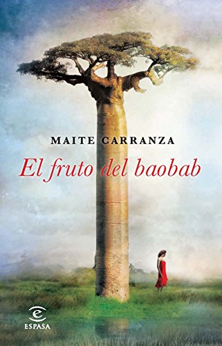 El fruto del baobab (ESPASA NARRATIVA)