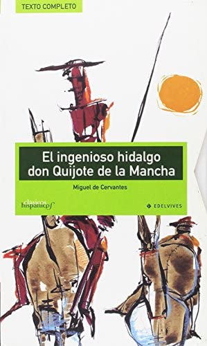 El Ingenioso Hidalgo Don Quijote De La Mancha