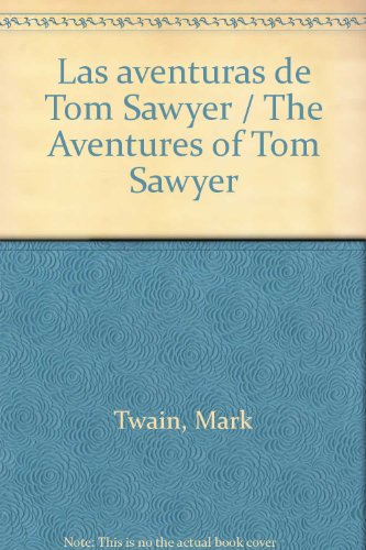 Las aventuras de Tom Sawyer / The Aventures of Tom Sawyer