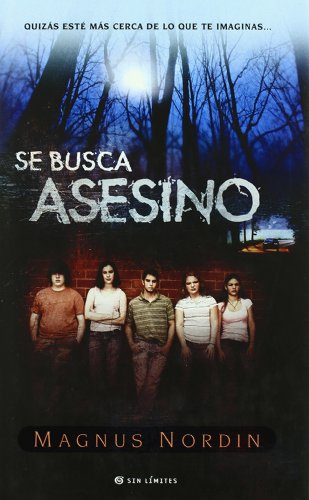 SE BUSCA ASESINO: QUIZAS ESTE MAS CERCA DE LO QUE TE IMAGINAS (SIN LIMITES)