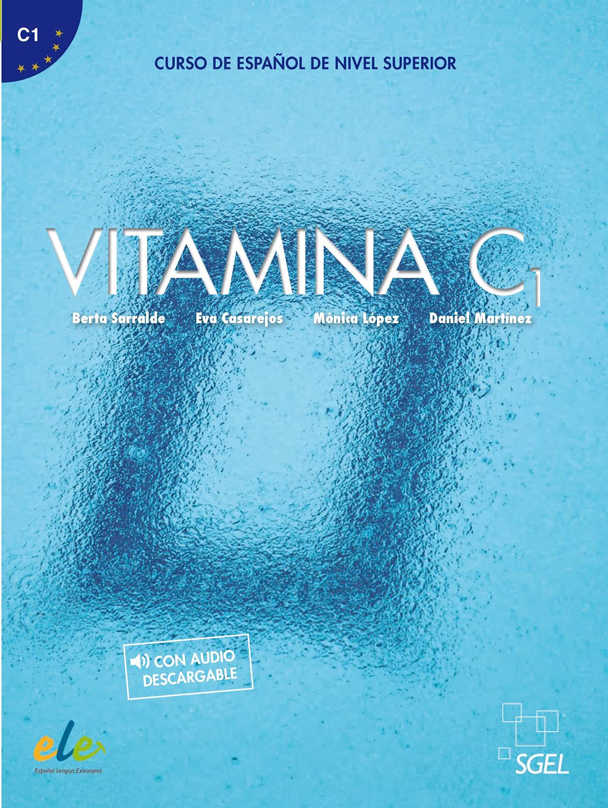 Vitamina C1: Curso de Espanol de Nivel Superior (SIN COLECCION)