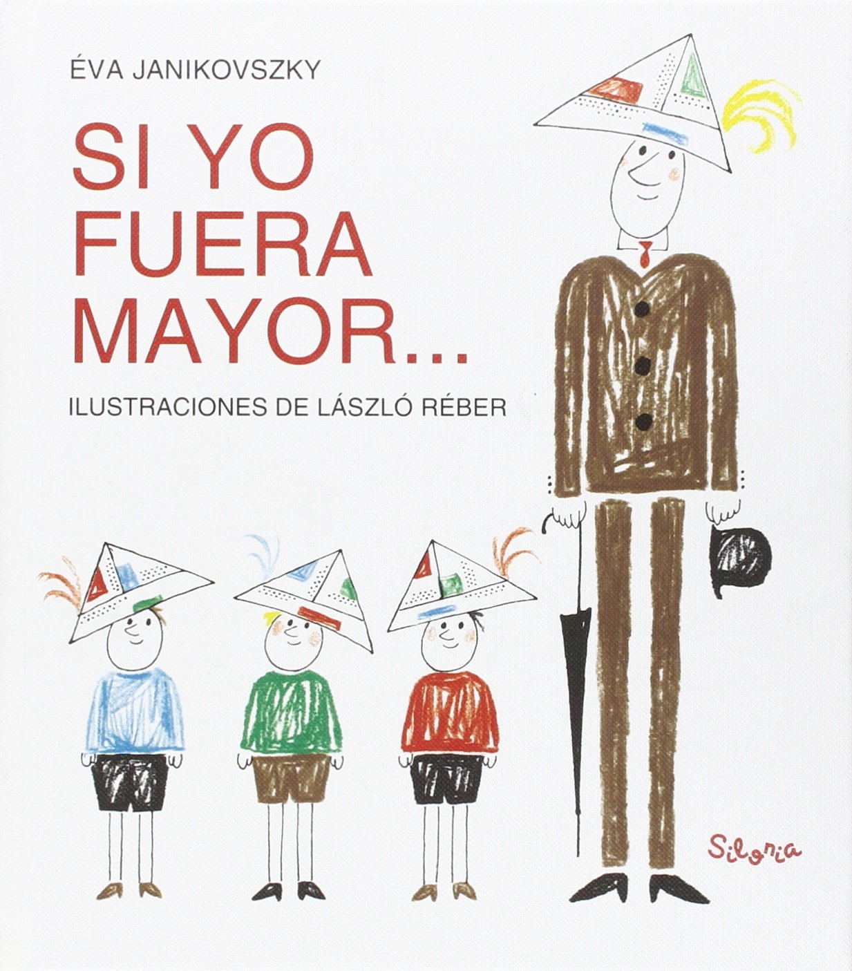 Si yo fuera mayor... (SILONIA)