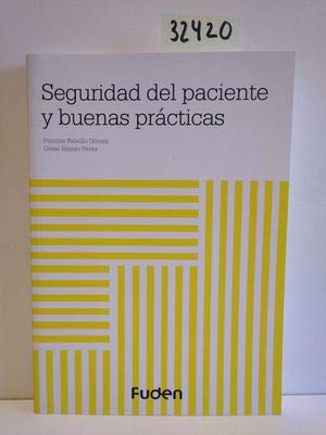Seguridad del paciente y buenas prácticas