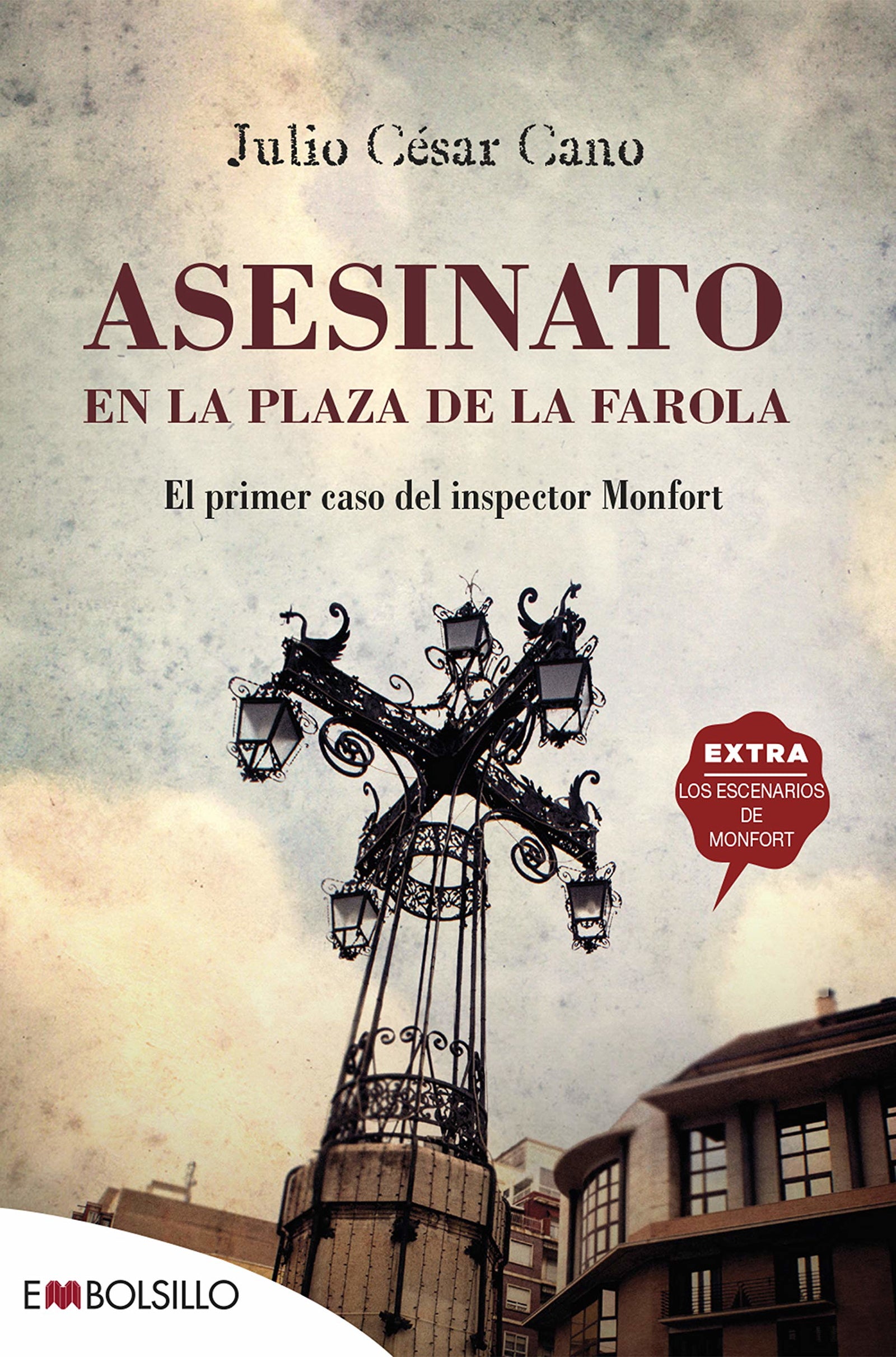 Asesinato en la plaza de la farola: El primer caso del inspector Monfort (EMBOLSILLO)