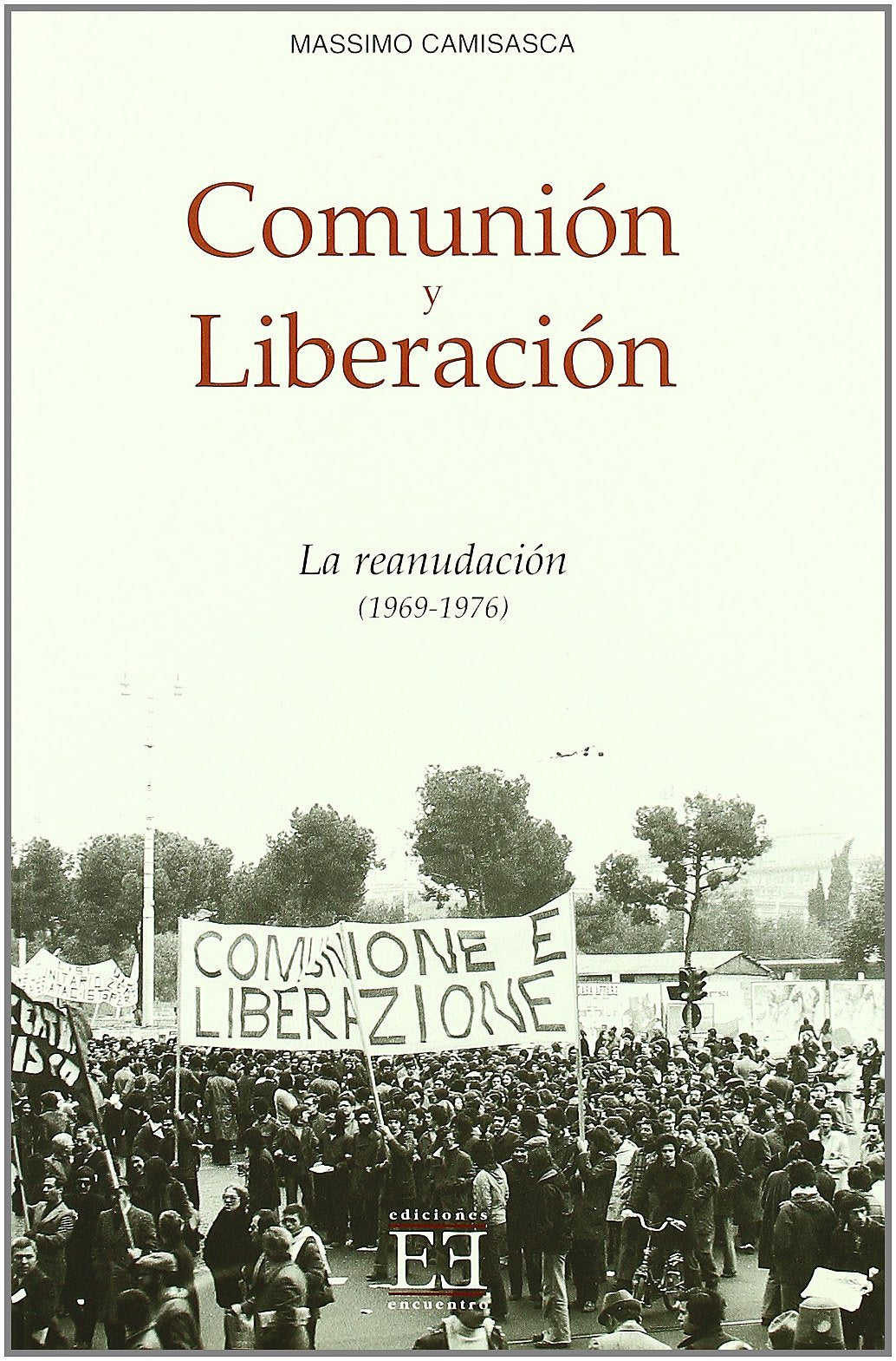 Comunión y Liberación/2. La reanudación (1969-1976)