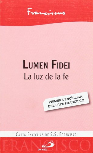 Lumen fidei: La luz de la fe (Encíclicas)