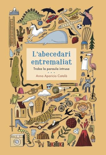 L'Abecedari entremaliat: Troba la paraula intrusa (NO FICCIO)