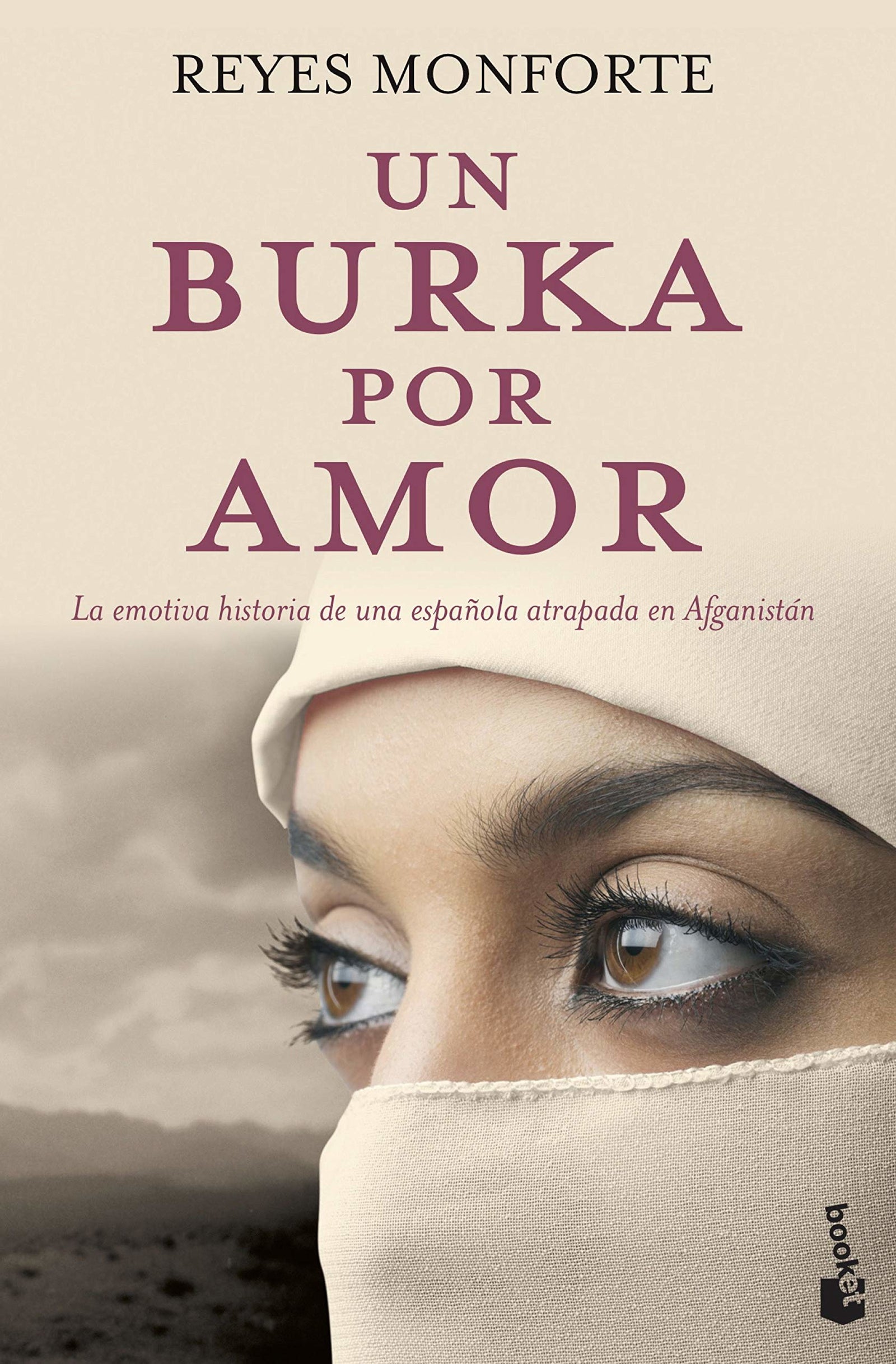 Un burka por amor: la emotiva historia de una española atrapada en Afganistán (Biografías y Memorias)