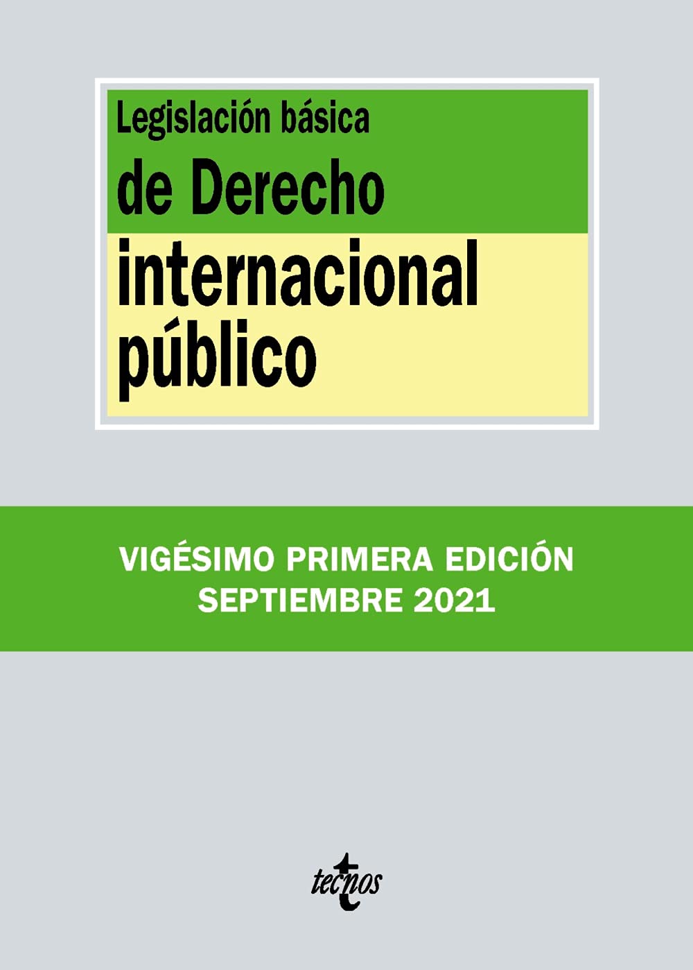 Legislación básica de Derecho Internacional público (Derecho - Biblioteca de Textos Legales)
