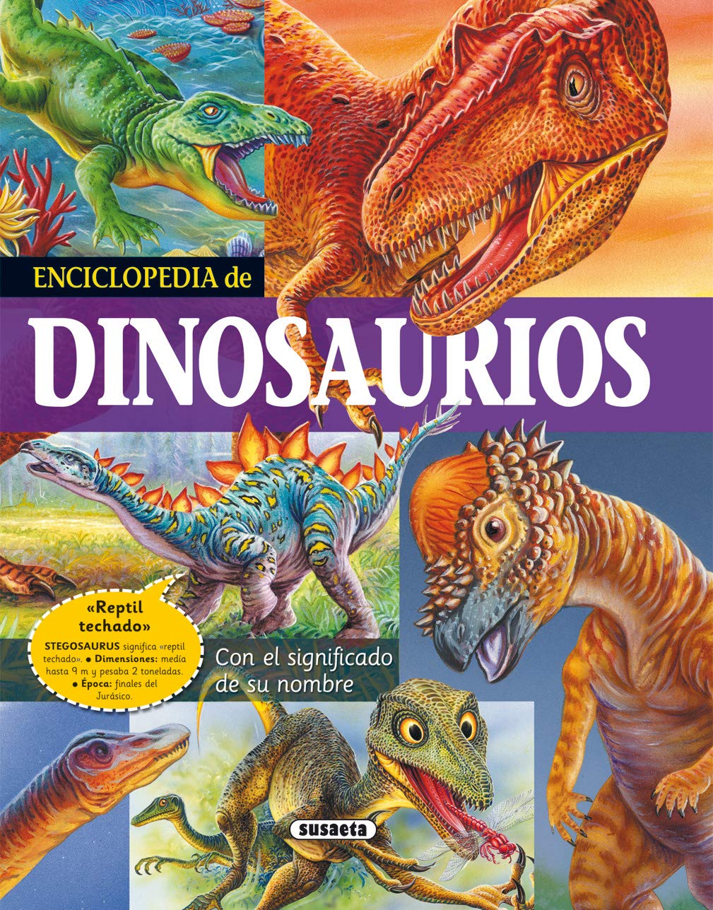 Enciclopedia De Dinosaurios: Con El Significado de Su Nombre (Biblioteca esencial)