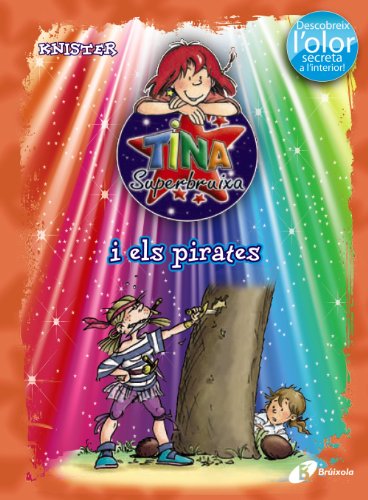 Tina Superbruixa i els pirates (ed. COLOR) (Catalá - A PARTIR DE 8 ANYS - PERSONATGES - Tina Superbruixa)