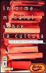 Informe mundial sobre la cultura: cultura, creatividad y mercados