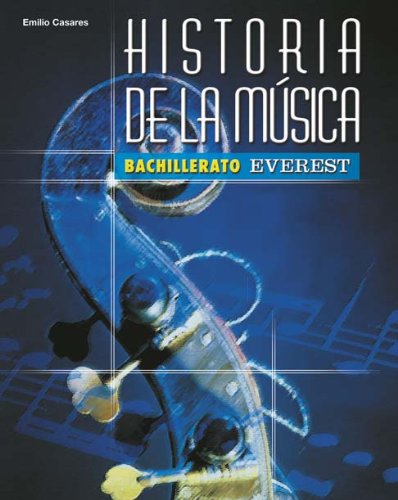 Historia de la Música. Bachillerato: Humanidades y Ciencias Sociales. (Bachillerato Everest) - 9788424181994