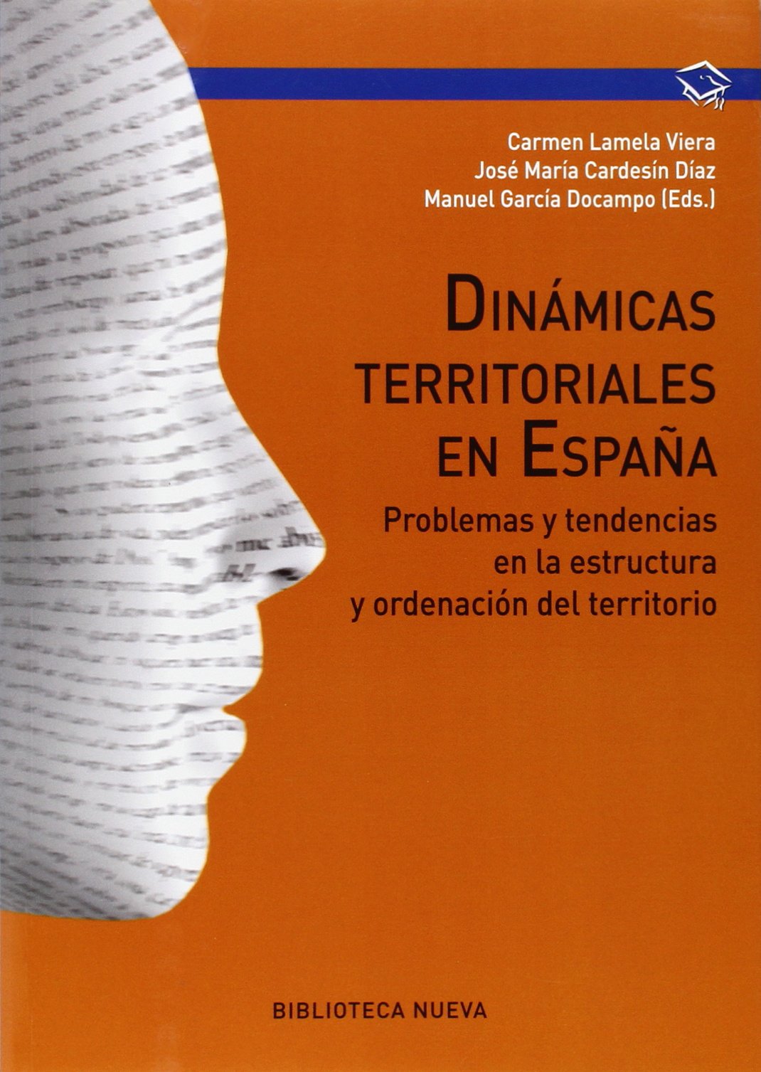 Dinámicas territoriales: Problemas y tendencias en la estructura y ordenación del territorio: 112 (Manuales de universidad)