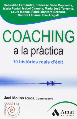 Coaching A La Practica - 10 Historias Reals D'exit (SIN COLECCION)