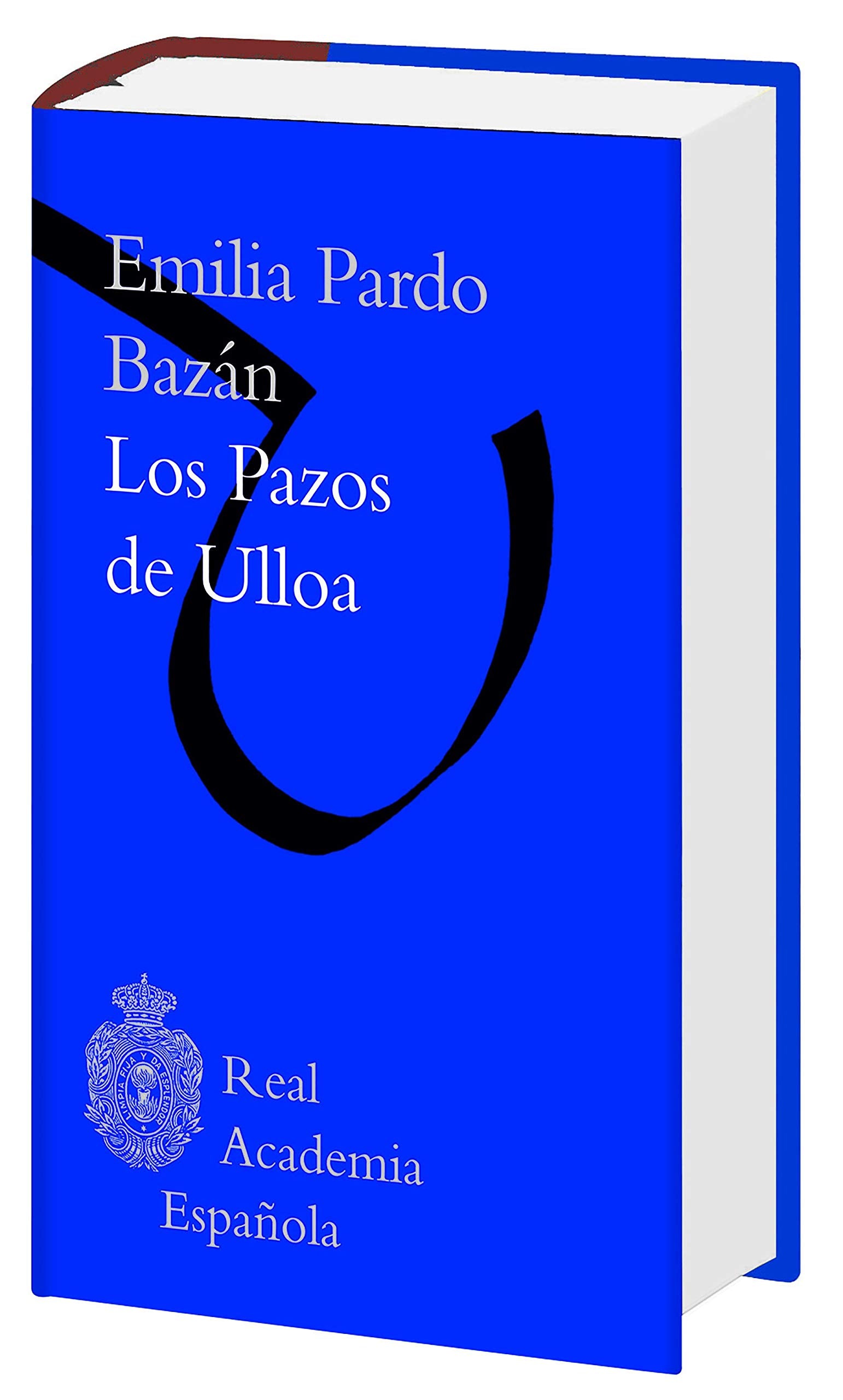 Los pazos de Ulloa (Biblioteca RAE) (Biblioteca clásica RAE)