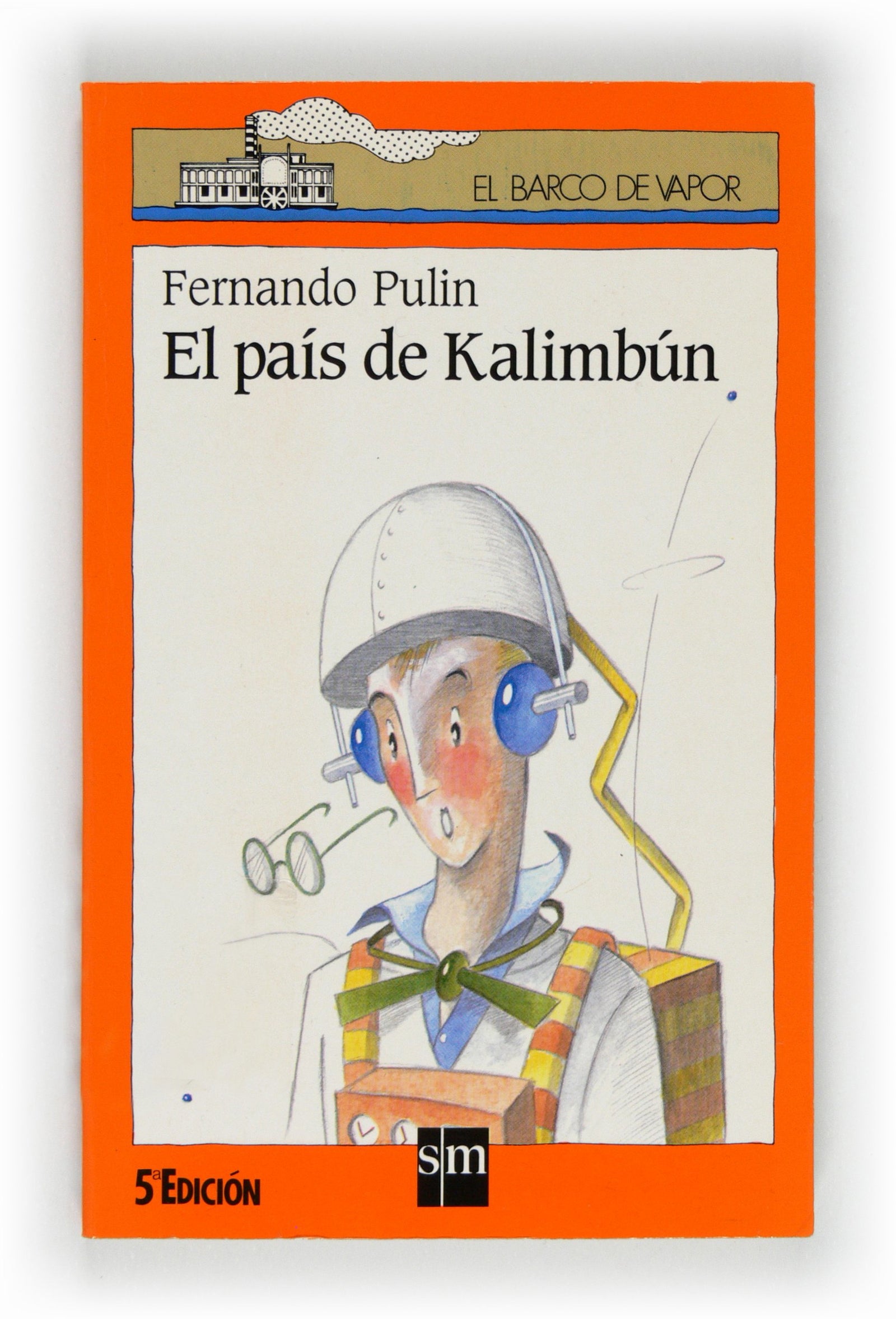 El país de Kalimbún: 93 (El Barco de Vapor Naranja)