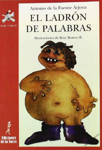 El ladrón de palabras: 6 (Alba y mayo, teatro)