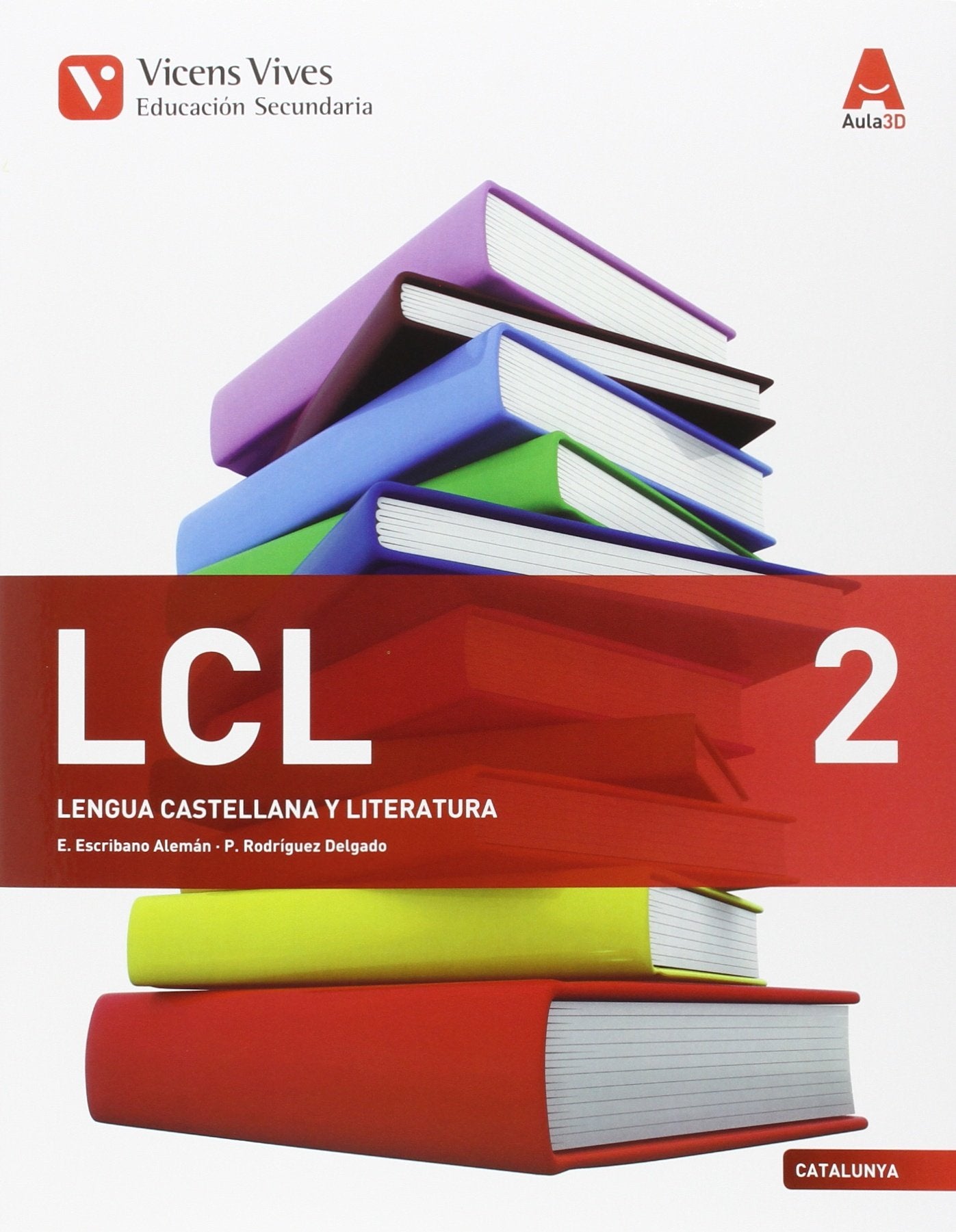 LCL 2 (LENGUA CASTELLANA CATALUNYA) AULA 3D: 000001 - 9788468235912 (SIN COLECCION)
