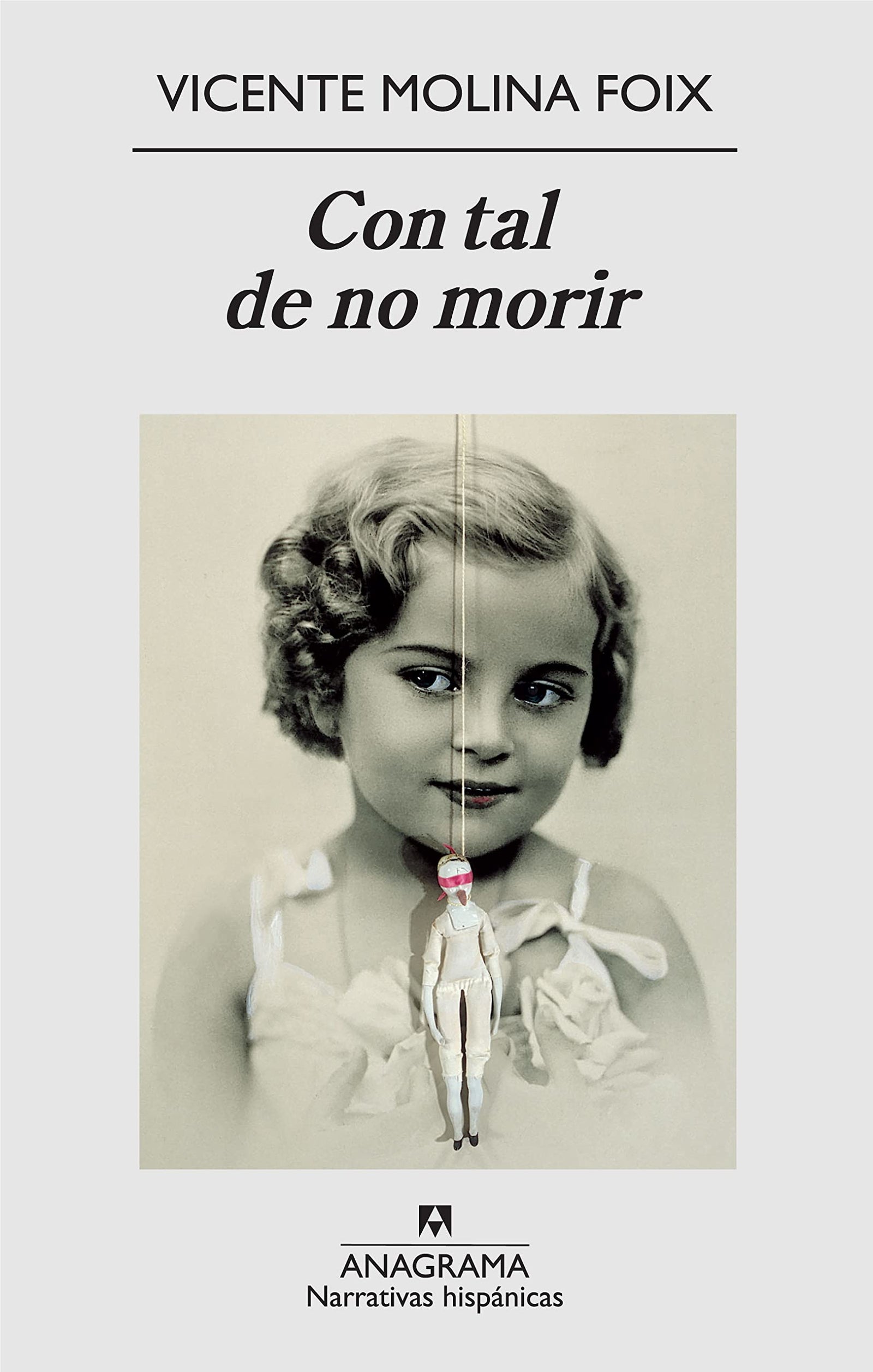 Con tal de no morir: 450 (Narrativas hispánicas)