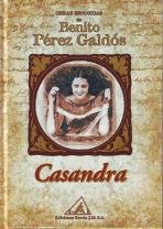 Obras escogidas de Benito Pérez Galdós: Casandra: Vol.(4)