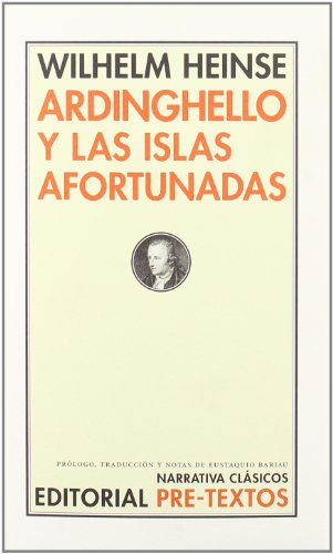 Ardinghello y las islas afortunadas (Narrativa Clásicos)