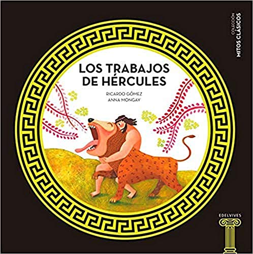 Los trabajos de Hércules: 3 (Mitos clásicos)