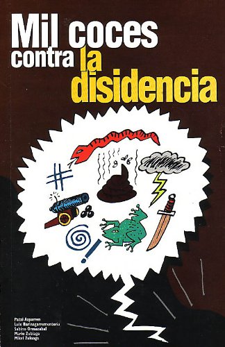 Mil coces contra la disidencia