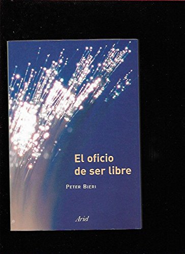 Oficio de ser libre, el