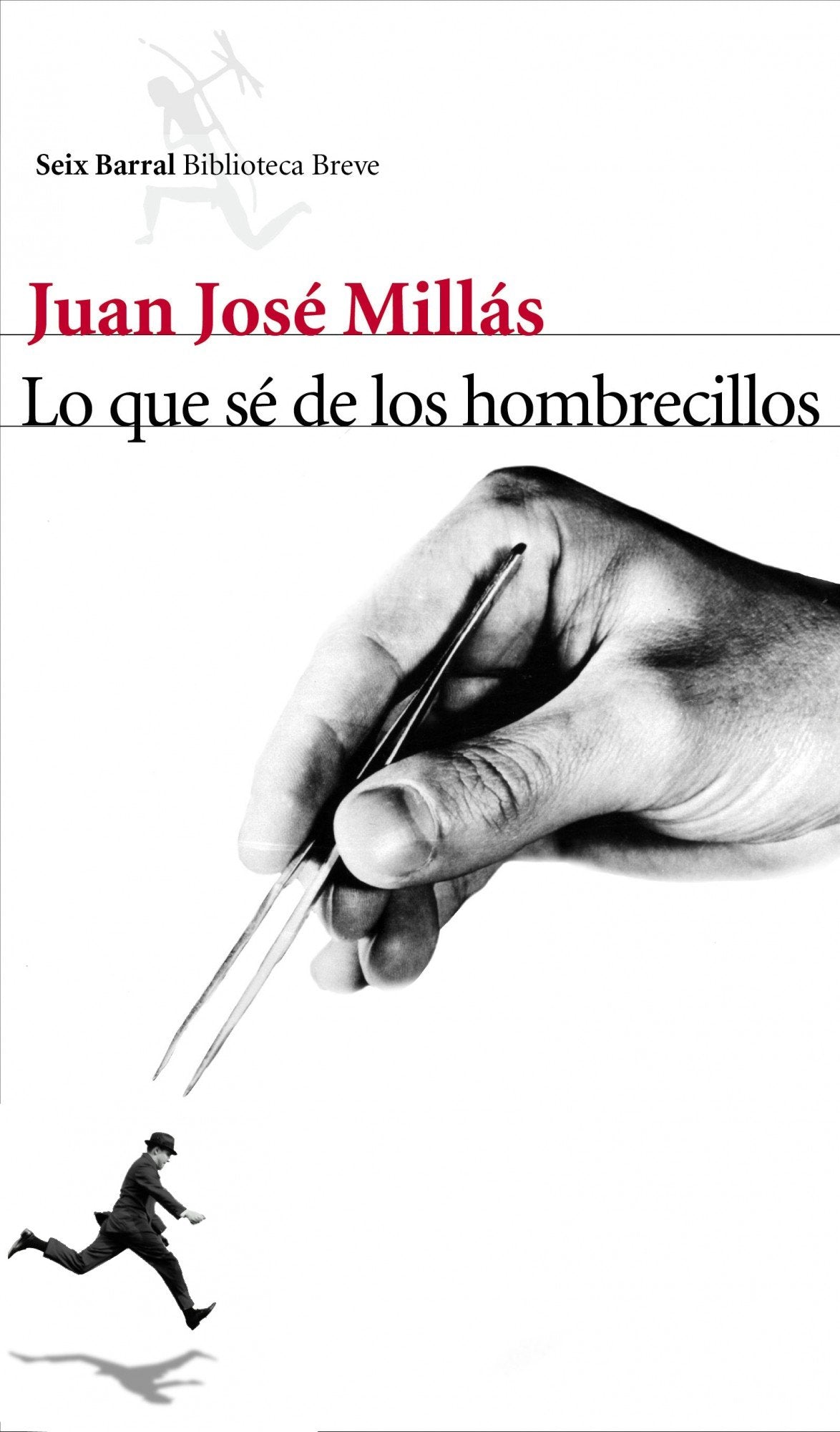 Lo que sé de los hombrecillos: 1 (Biblioteca Breve)