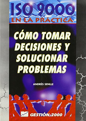 Como tomar decisiones y solucionarproblemas