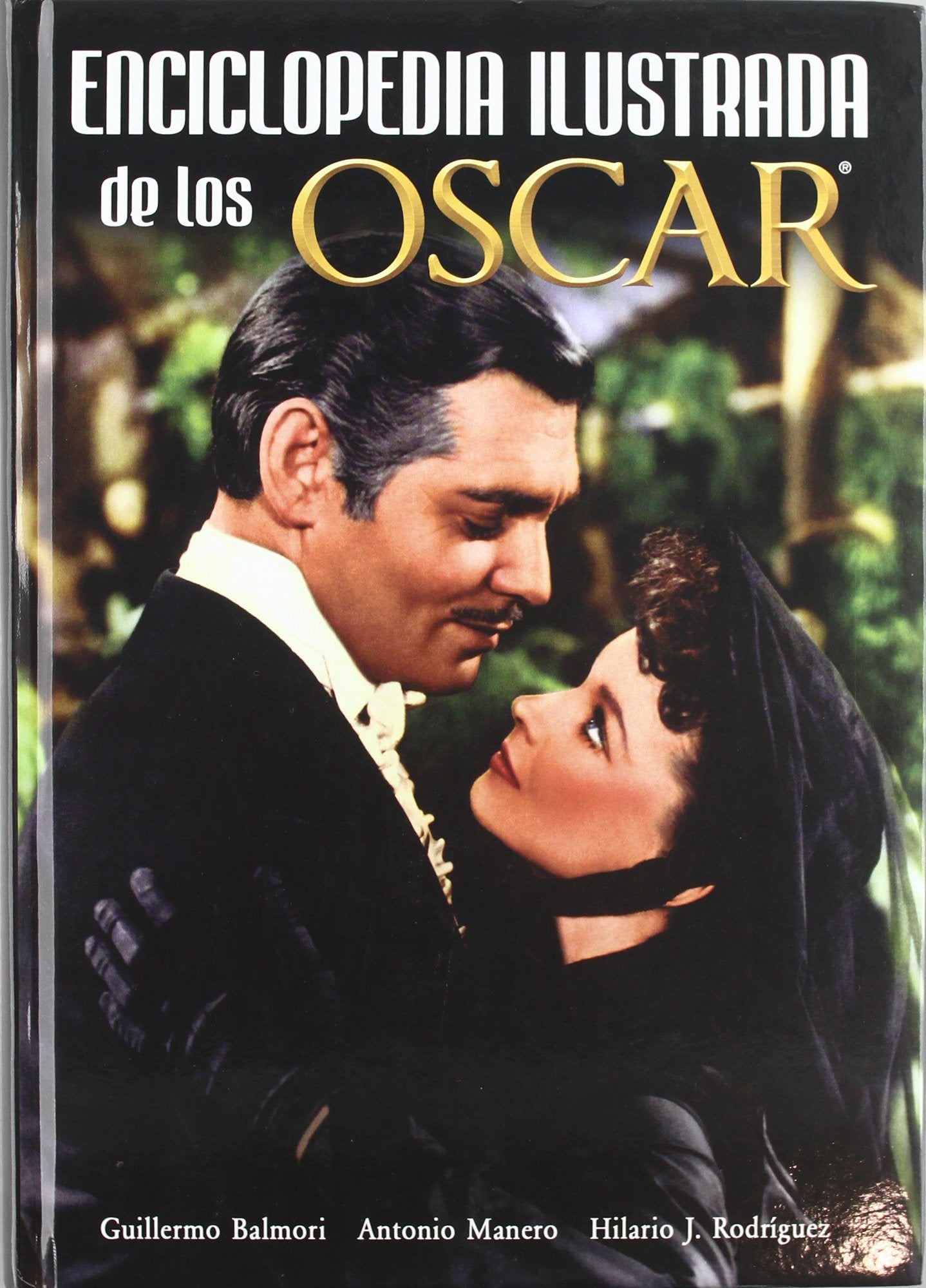 ENCICLOPEDIA ILUSTRADA DE LOS OSCAR (FUERA DE COLECCION)