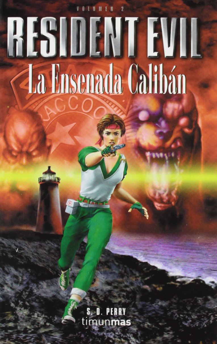 La ensenada Calibán: 2 (NO USAR Resident Evil)