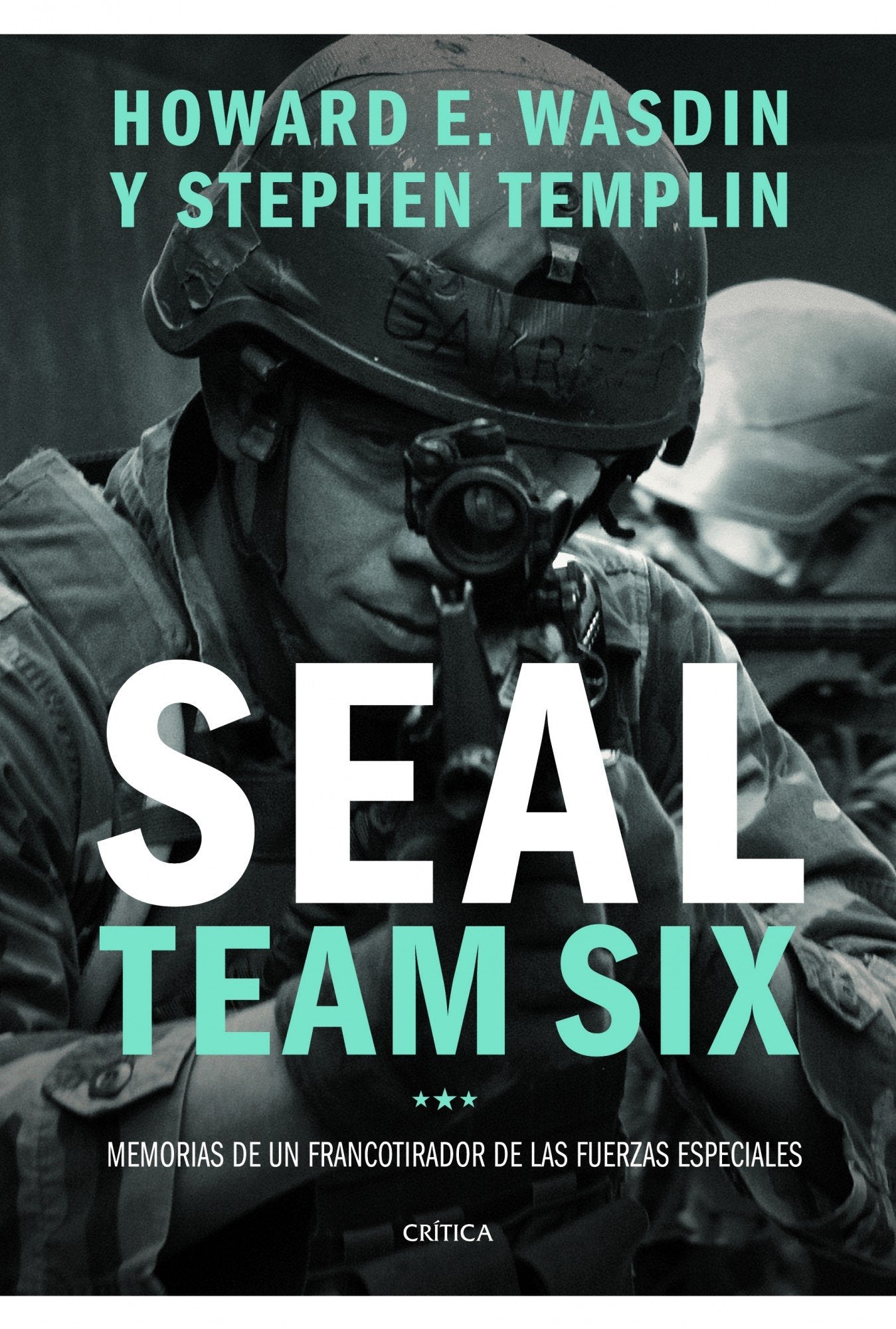 Seal Team Six: Memorias de un francotirador de las fuerzas especiales (Memoria Crítica)
