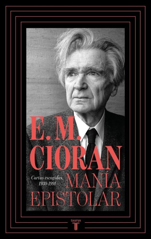 Manía epistolar: Cartas escogidas, 1930-1991 (Pensamiento)