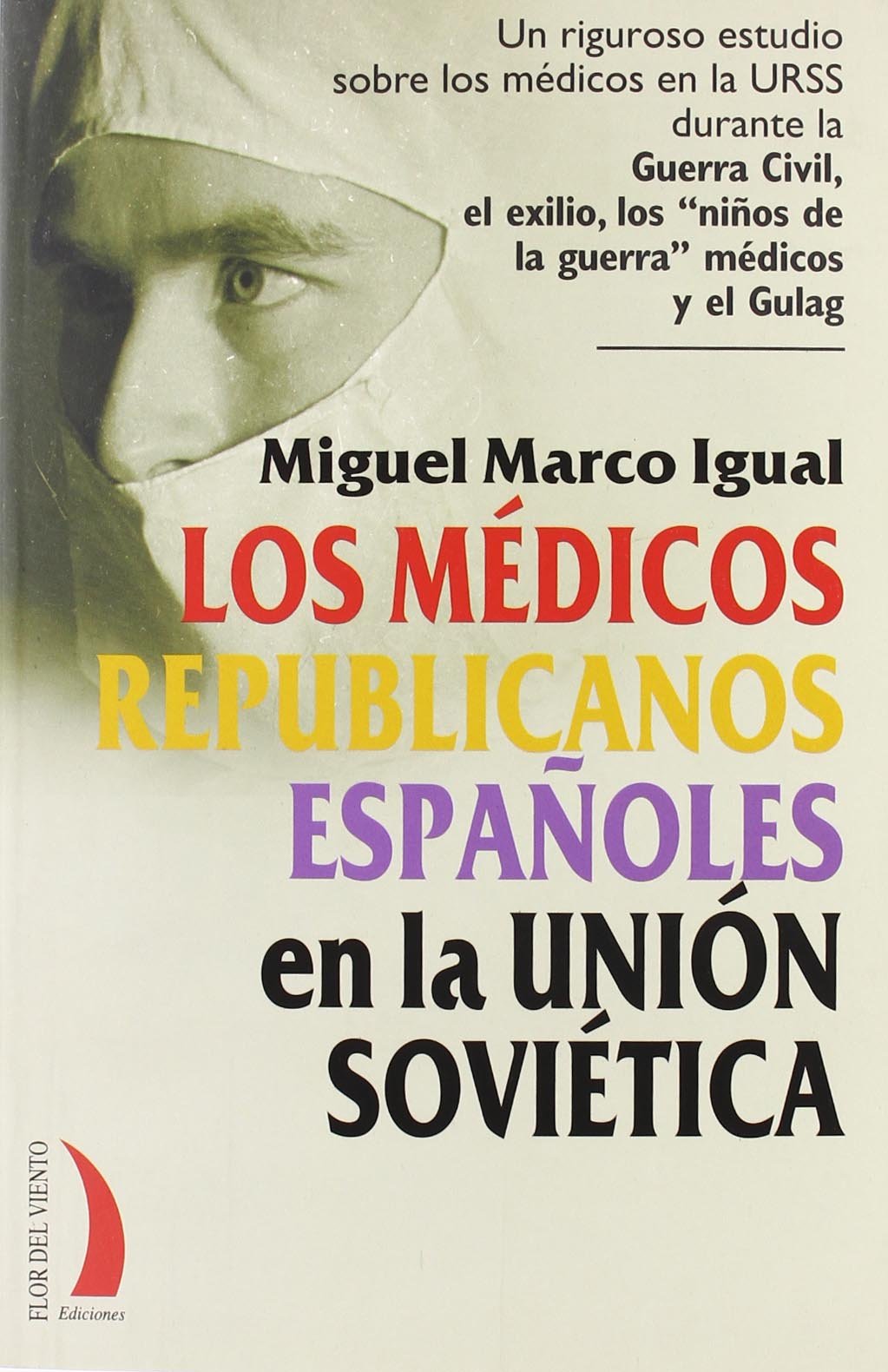 Los médicos republicanos españoles en la Unión Soviética: 44 (DEL VIENTO TERRAL)