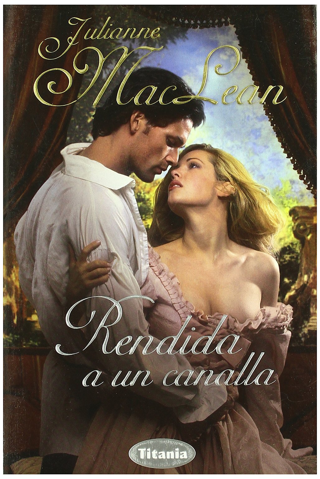 Rendida a un canalla (Titania época)