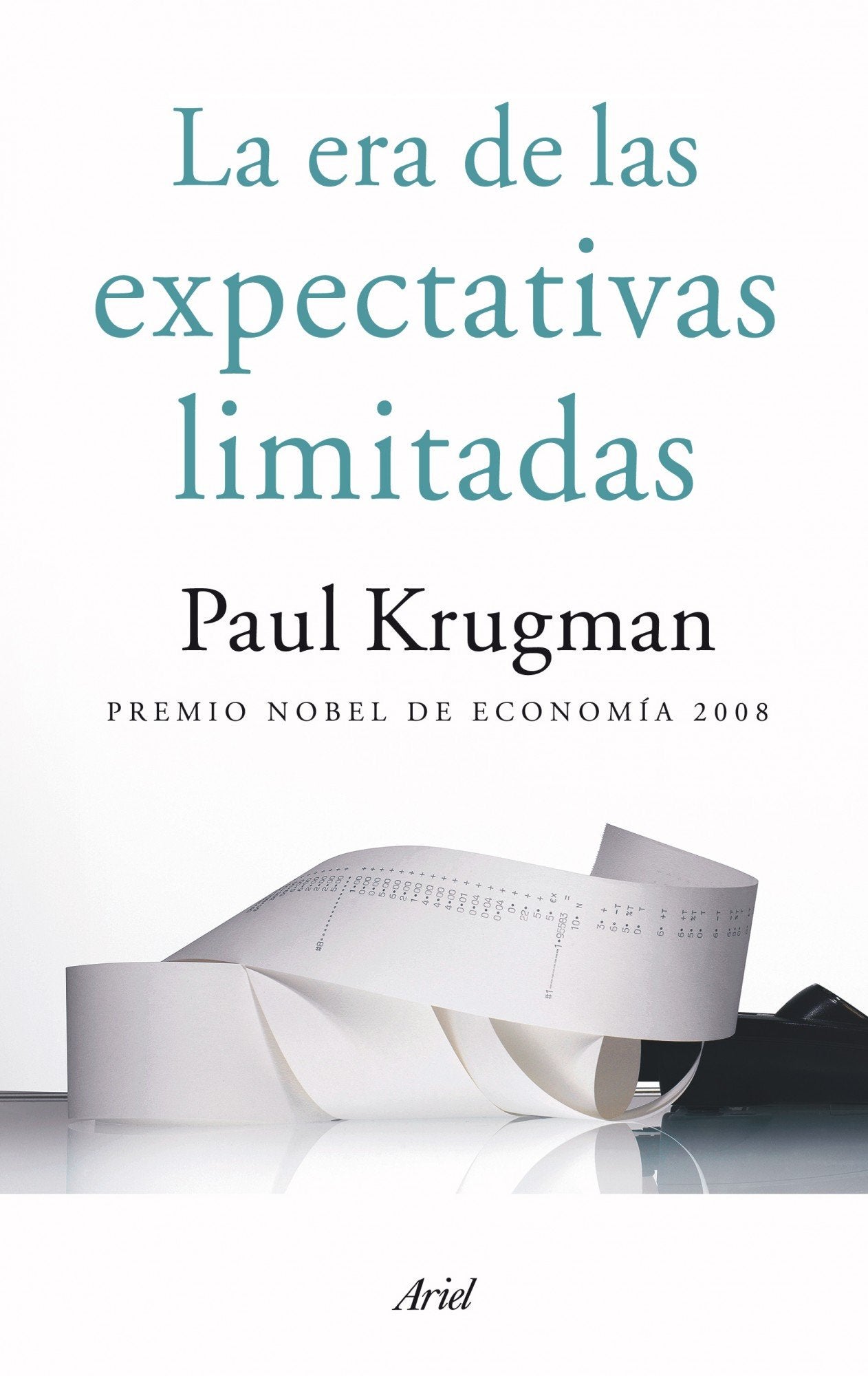 La era de las expectativas limitadas (Ariel)