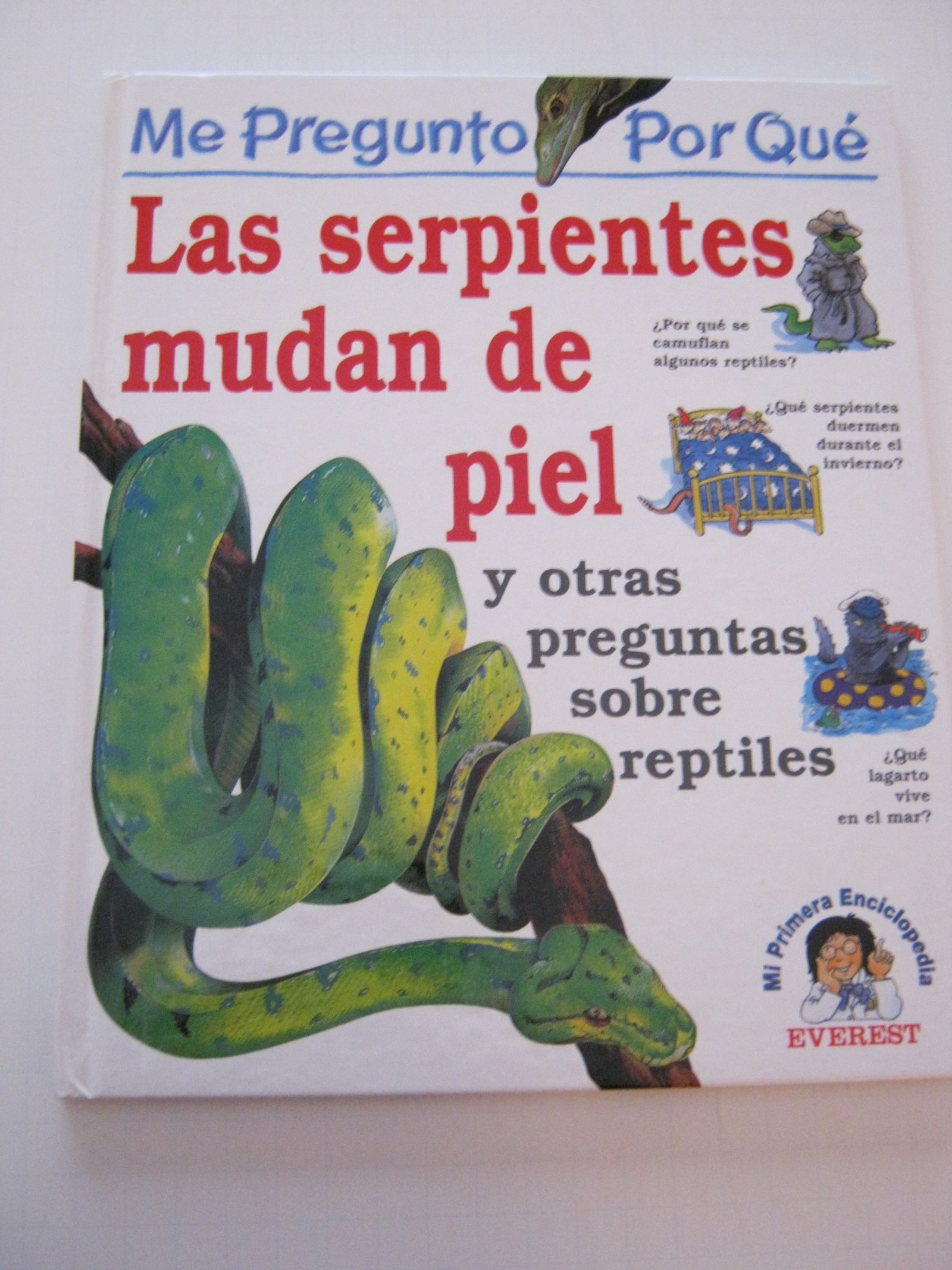 Me pregunto por qué: Las serpientes mudan de piel y otras preguntas sobre reptiles
