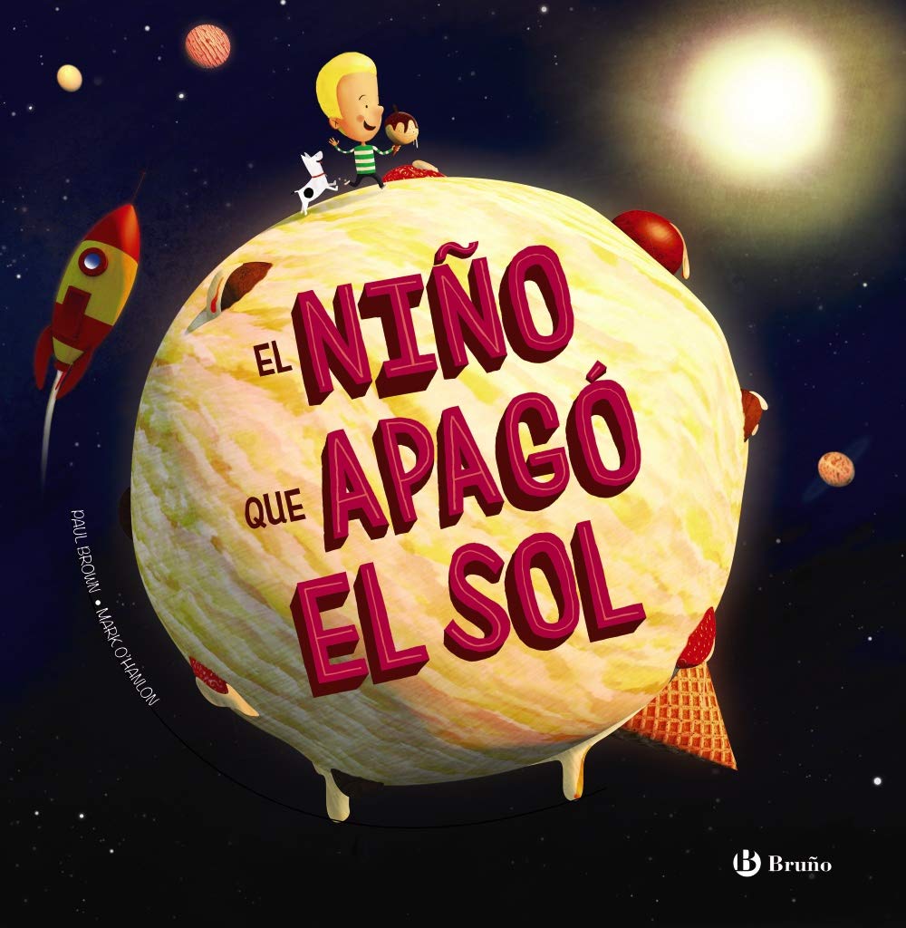 El niño que apagó el Sol (Castellano - A PARTIR DE 6 AÑOS - ÁLBUMES - Álbumes ilustrados)