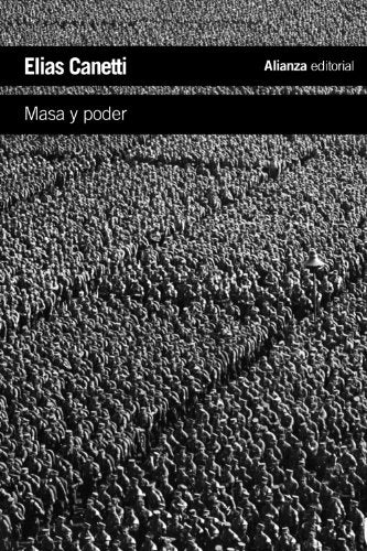 Masa y poder (El libro de bolsillo - Humanidades)