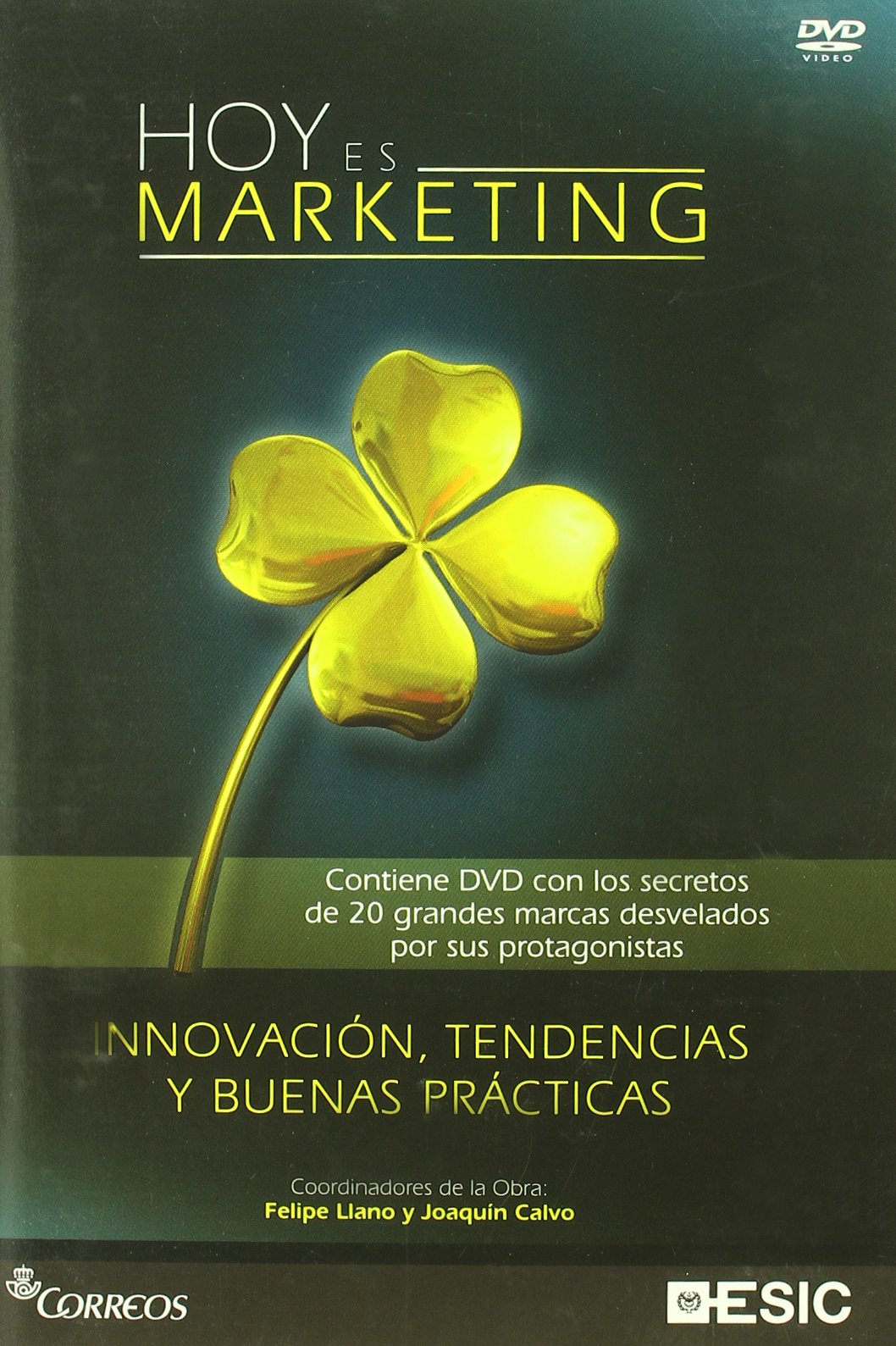 Hoy es marketing: Los secretos de 21 grandes marcas (Libros profesionales)
