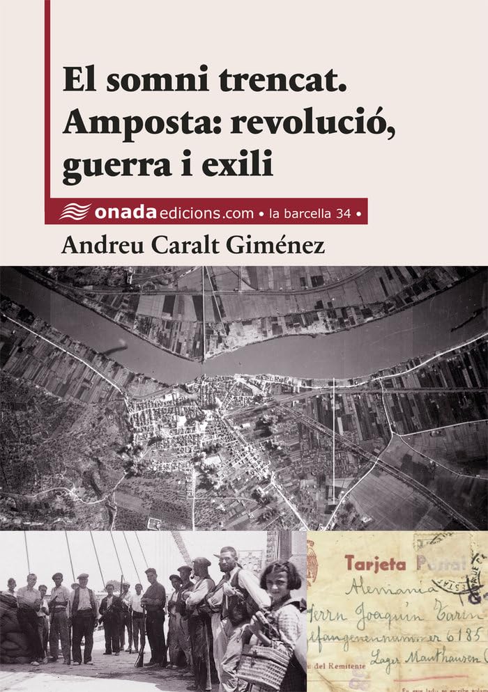 El somni trencat: Amposta: revolució, guerra i exili: 34 (La Barcella)