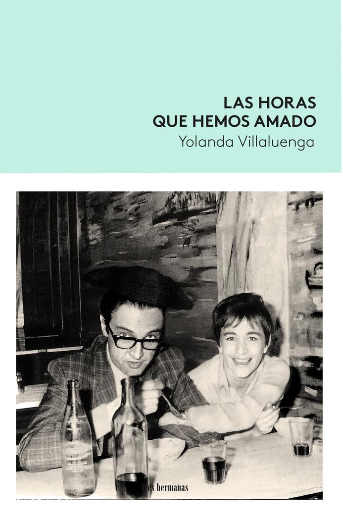 Las horas que hemos amado (TIERRAS DE LA NIEVE ROJA)