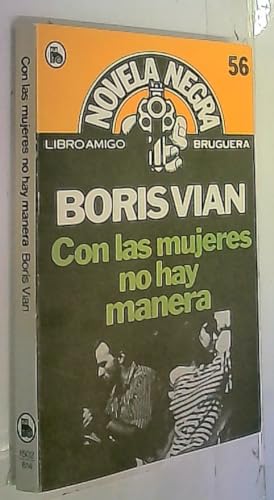 CON LAS MUJERES NO HAY MANERA