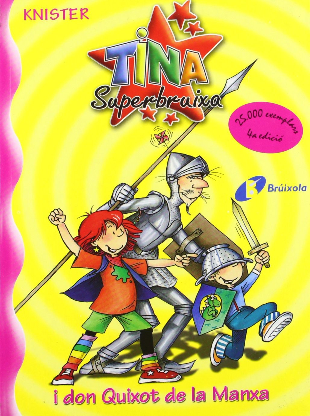 Tina Superbruixa i don Quixot de la Manxa (Catalá - A PARTIR DE 8 ANYS - PERSONATGES - Tina Superbruixa)