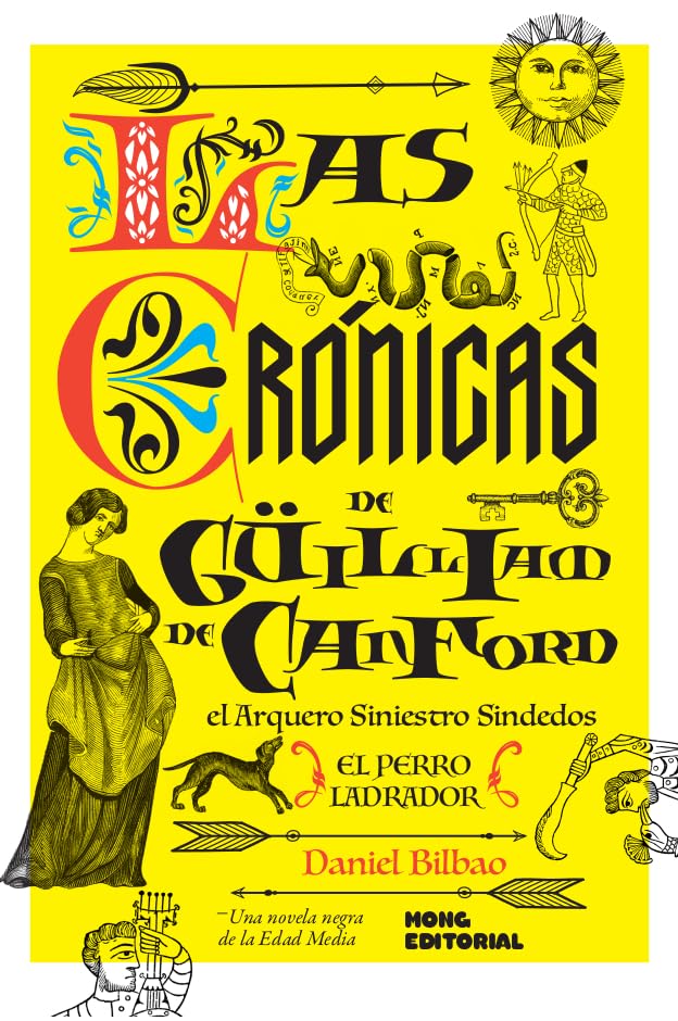 Las crónicas de Guilliam de Canford: El perro ladrador (LAS CRONICAS DE GUILLIAM DE CANFORD)