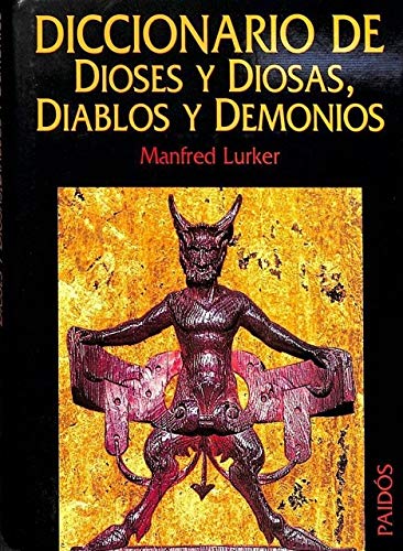 Diccionario de dioses y diosas, diablos y demonias