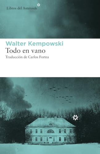 Todo en vano: 236 (Libros del Asteroide)