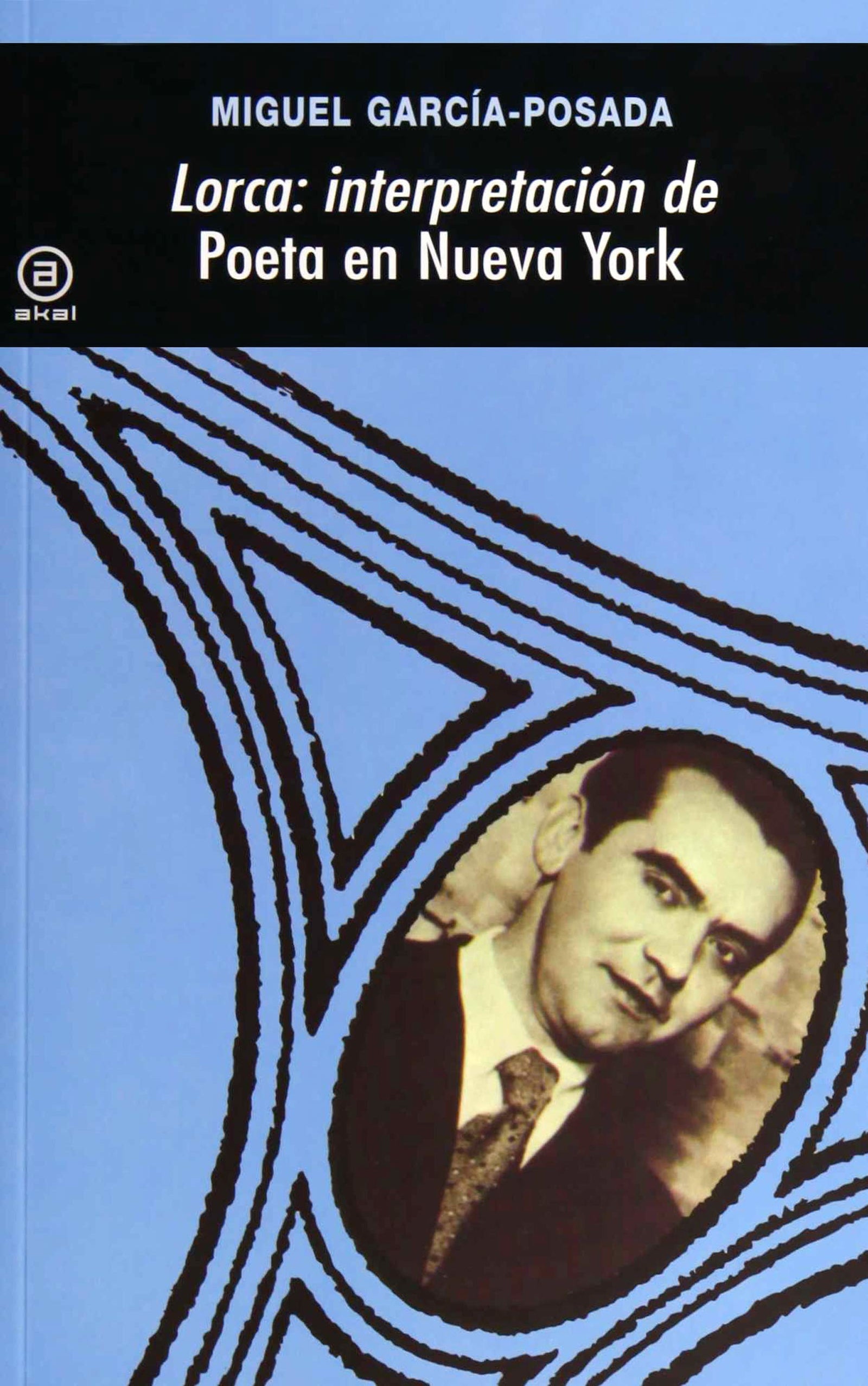 Lorca: interpretación de Poeta en Nueva York: Interpretacion de 